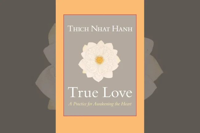 True Love: A Practice for Awakening the Heart